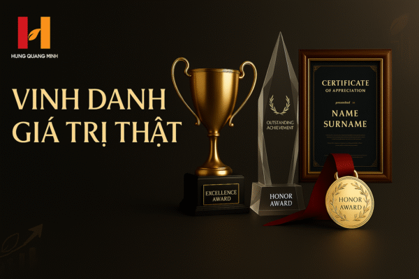 Chiến dịch “Vinh Danh Giá Trị Thật” – Hành trình tôn vinh những cống hiến xứng đáng